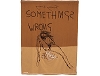 Somethings Wrong: Melanie McGrath on Tracey Emin