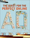 The Quest for the Perfect Online Ad