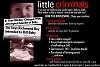 Little Criminals: what turns some people into violent criminals